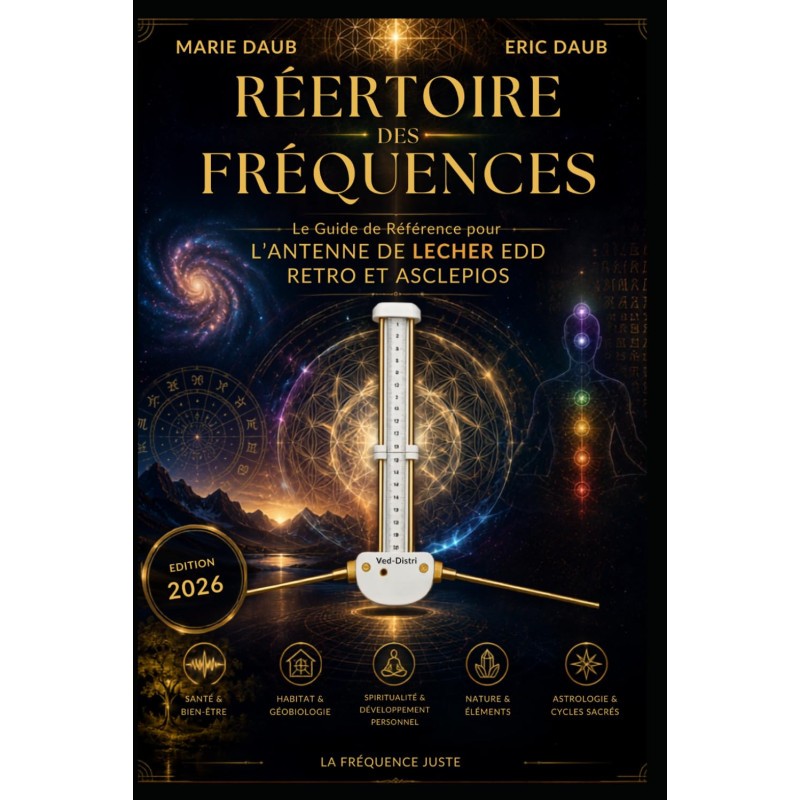RÉPERTOIRE DES FRÉQUENCES pour l'Antenne de Lecher EDD et ASCLEPIOS