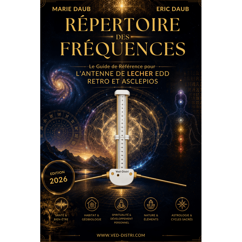 RÉPERTOIRE DES FRÉQUENCES pour l'Antenne de Lecher EDD et ASCLEPIOS